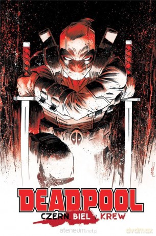 Deadpool: Czerń, biel i krew [KOMIKS]