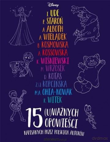 Disney. 15 (u)ważnych opowieści [KSIĄŻKA]