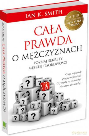 Cała prawda o mężczyznach - Ian K. Smith [KSIĄŻKA]