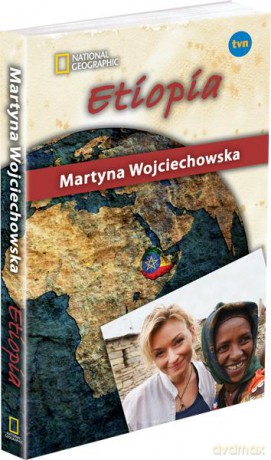 Etiopia. Kobieta na krańcu świata Martyna Wojciechowska [KSIĄŻKA]