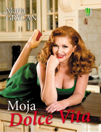 Moja Dolce Vita - Marta Grycan [KSIĄŻKA]