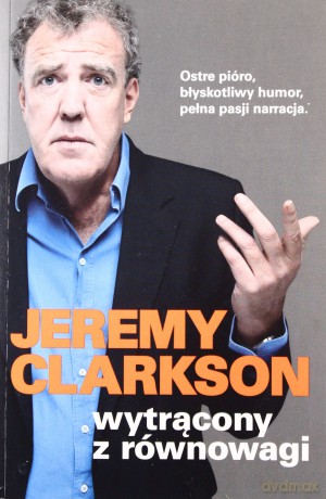 Wytrącony z równowagi - Jeremy Clarkson [KSIĄŻKA]