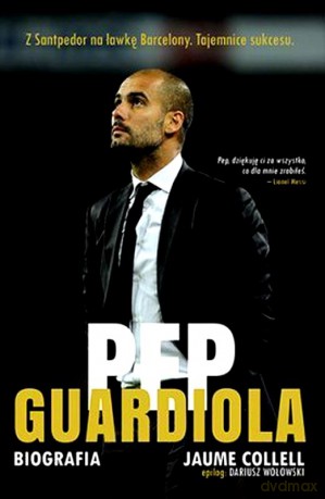 Pep Guardiola. Biografia - Jaume Collell 