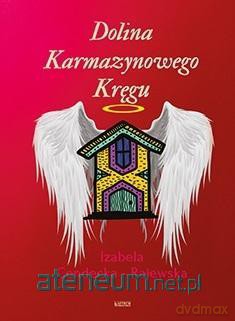 Dolina Karmazynowego Kręgu [KSIĄŻKA]