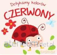 Dotykamy kolorów. Czerwony [KSIĄŻKA]
