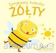 Dotykamy kolorów. Żółty [KSIĄŻKA]