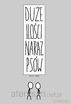 Duże ilości naraz psów (Tom 2) [KOMIKS]