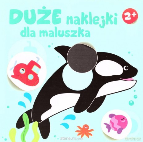 Duże naklejki dla maluszka 2+ - Orka [KSIĄŻKA]