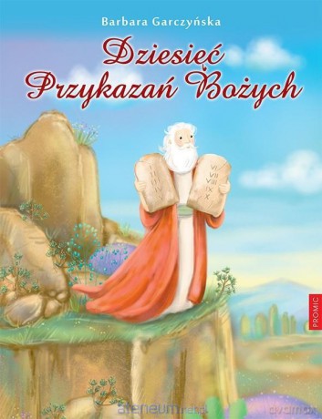 Dziesięć Przykazań Bożych [KSIĄŻKA]