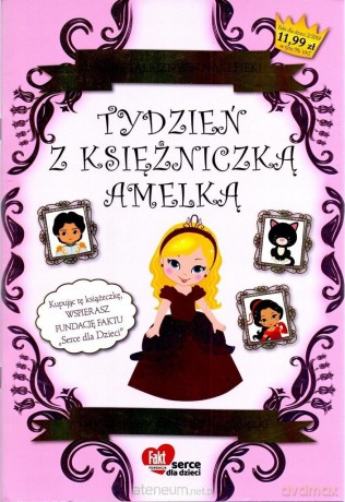 Fakt dla Dzieci. Tydzień z księżniczką Amelką [KSIĄŻKA]