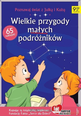Fakt dla Dzieci. Wielkie przygody małych podróżnik [KSIĄŻKA]