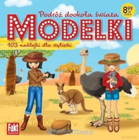 Fakt dla dziewczynek Modelki. Podróż dookoła świat [KSIĄŻKA]