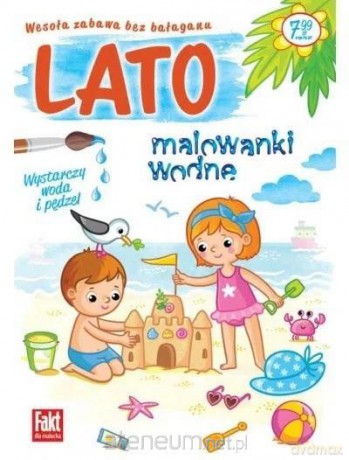 Fakt dla malucha. Malowanki wodne. Lato [KSIĄŻKA]