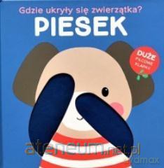 Gdzie ukryły się zwierzątka - piesek [KSIĄŻKA]