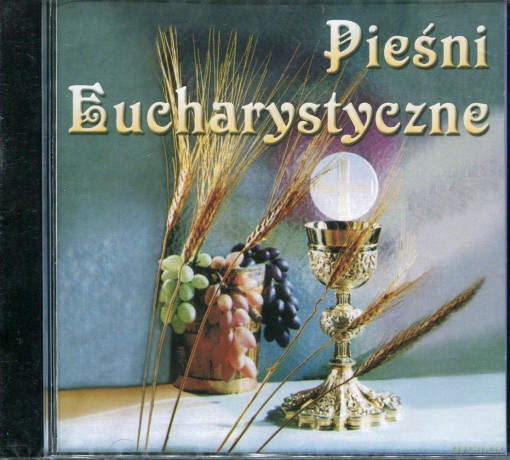 Pieśni Eucharystyczne [CD]