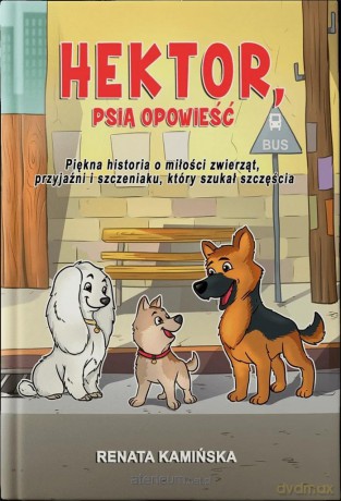Hektor, psia opowieść [KSIĄŻKA]