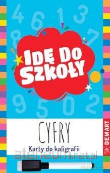Idę do szkoły. Cyfry. Karty do kaligrafii [KSIĄŻKA]