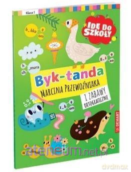 Idę do szkoły. Dyktanda i zabawy ortograf. kl.1 [KSIĄŻKA]