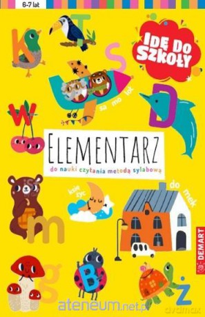 Idę do szkoły. Elementarz do nauki czytania metodą [KSIĄŻKA]