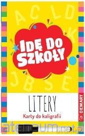 Idę do szkoły. Litery. Karty do kaligrafii [KSIĄŻKA]