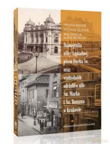 Ikonografia ulicy Szpitalnej, placu Ducha Św... [KSIĄŻKA]