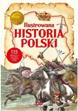 Ilustrowana historia Polski [KSIĄŻKA]