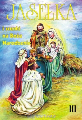 Jasełka i scenki na Boże Narodzenie (Tom 3)