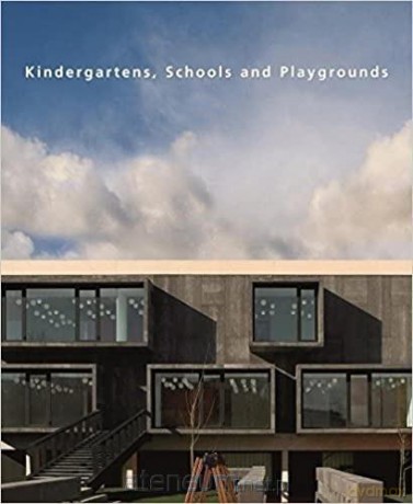 Kindergarten, Schools and Playgrounds [KSIĄŻKA]