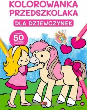 Kolorowanka przedszkolaka. Dla dziewczynek [KSIĄŻKA]