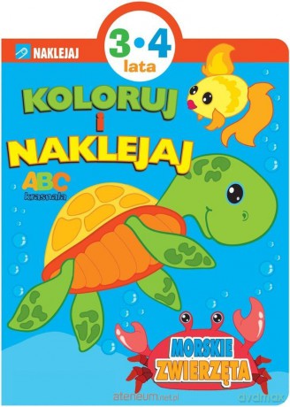 Koloruj i naklejaj. Morskie zwierzęta [KSIĄŻKA]