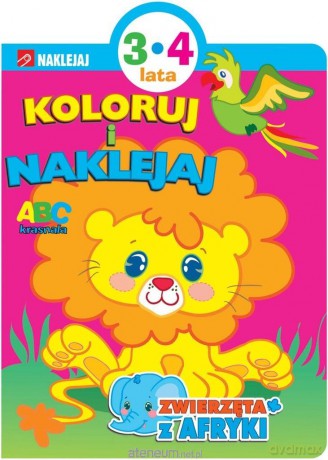 Koloruj i naklejaj. Zwierzęta z Afryki [KSIĄŻKA]