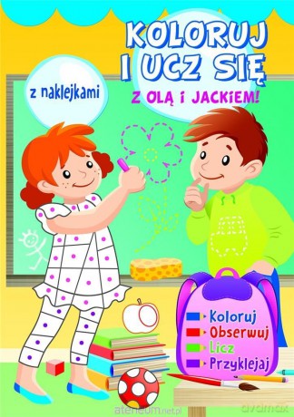 Koloruj i ucz się z Olą i Jackiem! [KSIĄŻKA]