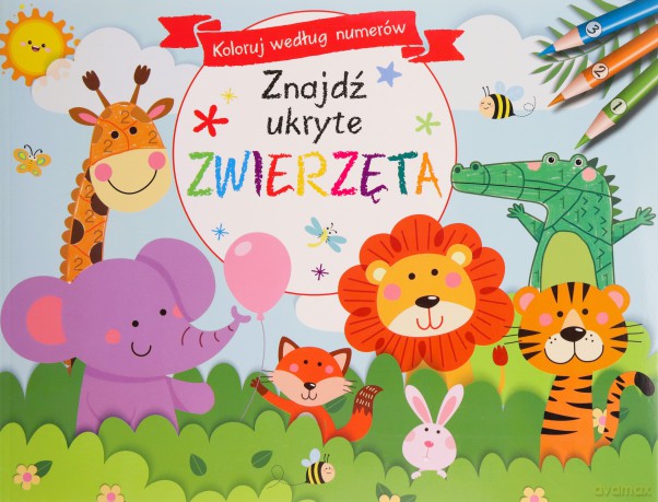 Koloruj według numerów. Znajdź ukryte zwierzęta [KSIĄŻKA]