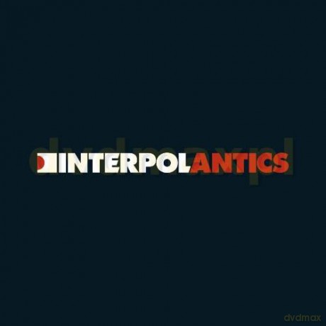 Interpol: Antics [CD]