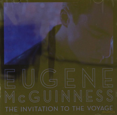 Eugene Mcguinness: The Invitation To The Voyage [CD]