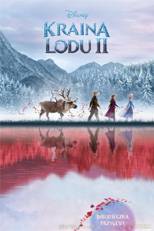 Kraina Lodu II. Biblioteczka przygody. Disney [KSIĄŻKA]