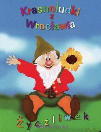 Krasnoludki z Wrocławia. Życzliwek [KSIĄŻKA]