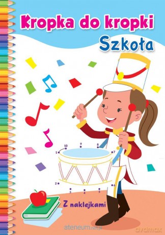 Kropka do kropki. Szkoła [KSIĄŻKA]
