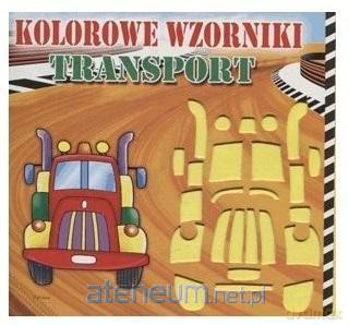 Książeczka kolorowe wzorniki transport [KSIĄŻKA]