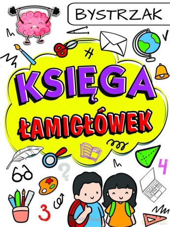 Księga łamigłówek - Bystrzak [KSIĄŻKA]