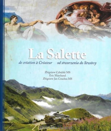 La Salette od stworzenia do Stwórcy w.dwujęzyczna [KSIĄŻKA]