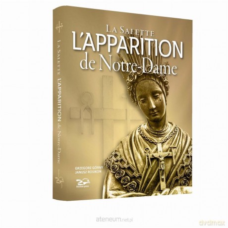 La Salette. Objawienie Matki Bożej w.francuska [KSIĄŻKA]