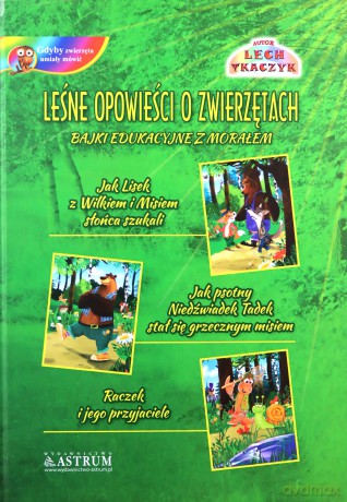 Leśne opowieści o zwierzętach... [KSIĄŻKA]
