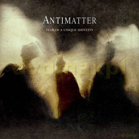 Antimatter: Fear Of A Unique Identity [2CD]+[DVD]