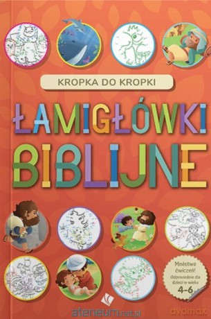 Łamigłówki Biblijne - Kropka do kropki 4+ [KSIĄŻKA]