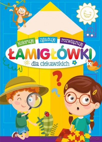 Łamigłówki dla ciekawskich [KSIĄŻKA]