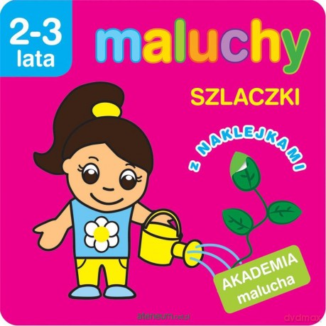 Maluchy. Szlaczki z naklejkami. Akademia malucha [KSIĄŻKA]