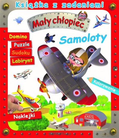 Mały chłopiec. Książka z zadaniami. Samoloty [KSIĄŻKA]