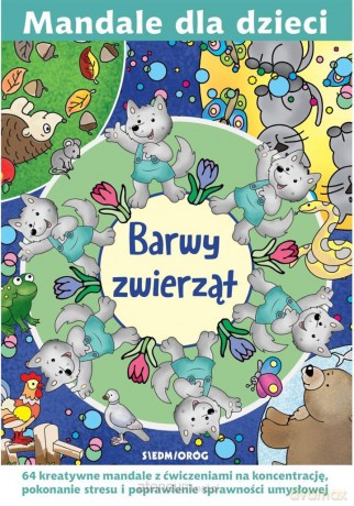 Mandale dla dzieci. Barwy zwierząt [KSIĄŻKA]