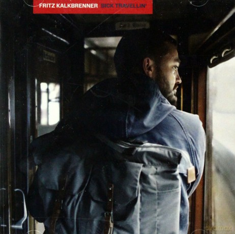 Fritz Kalbrenner: Sick Travellin` [CD]
